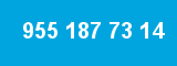 955 187 73 14